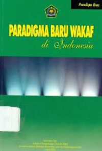 Paradigma Baru Wakaf Di Indonesia