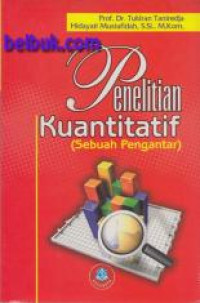 Penelitian Kuantitatif (Sebuah Pengantar)