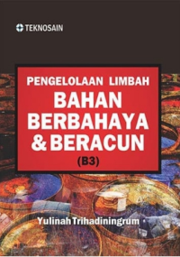 Pengelolaan Limbah Bahan Berbahaya dan Beracun