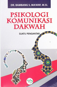 Psikologi Komunikasi Dakwah: suatu pengantar