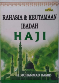 Rahasia dan keutamaan ibadah haji