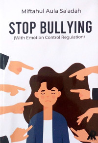 Stop Bullying With Emotion Control Regulation