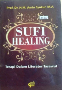 Sufi healing: terapi dalam literatur tasawuf