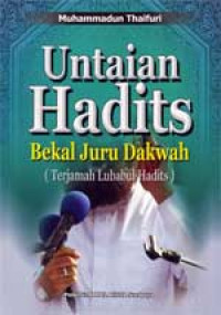 Untaian hadits : bekal juru dakwah