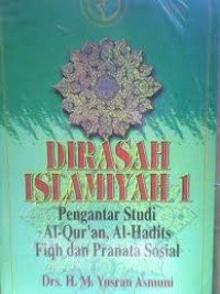 Dirasah Islamiyah II : Pengantar Studi Sejarah Kebudayaan Islam & Pemikiran