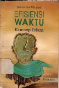 Efisiensi Waktu: Konsep Islam