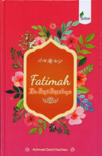 Fatimah: Ibu bagi Bapaknya