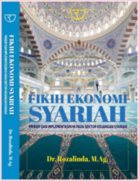 Fikih Ekonomi Syariah: Prinsip dan Implementasi Pada Sektor Keuangan Syariah