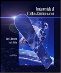 Fundamentals of graphics communication / Gary R. Bertoline