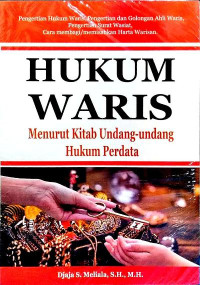 HUKUM WARIS : Menurut Kitab Undang-Undang Hukum Perdata