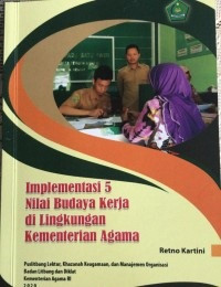 Implementasi 5 Nilai Budaya Kerja Di Lingkungan Kementerian Agama