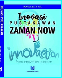 Inovasi Pustakawan Zaman Now