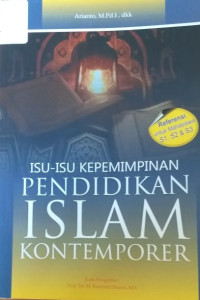 Isu-isu Kepemimpinan Pendidikan Islam Kontemporer