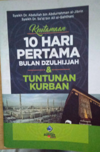 Keutamaan 10 Hari Pertama Bulan Dzulhijjah & Tuntunan Kurban