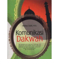 Komunikasi Dakwah/Wahyu Ilaihi