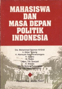 Mahasiswa Dan Masa Depan Politik Indonesia