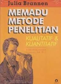 Memadu Metode Penelitian Kualitatif & Kuantitatif