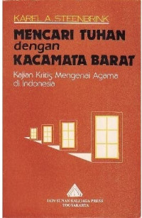 Mencari Tuhan dengan Kacamata Barat: Kajian Kritis Mengenai Agama di Indonesia