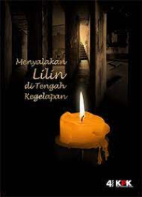 Menyalakan Lilin di Tengah Kegelapan