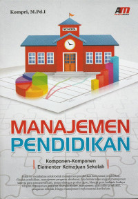 Manajemen Pendidikan : Komponen-komponen Elementer Kemajuan Sekolah