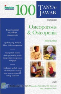 100 Tanya Jawab Mengenai Osteoporosis & Asteopenia