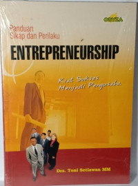 Panduan Sikap dan Perilaku Entrepreneurship Kiat Sukses Menjadi Pengusaha