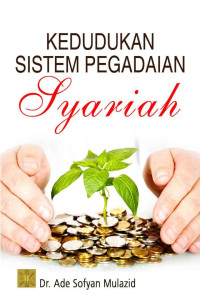 Kedudukan Sistem Pegadaian Syari'ah