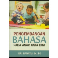 Pengembangan Bahasa Pada Anak Usia Dini