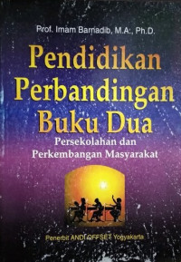 Pendidikan Perbandingan Buku Dua: Persekolahan dan Perkembangan Masyarakat