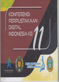 Prosiding Konferensi Perpustakaan Digital Indonesia Ke-11