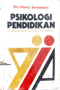 Psikologi Pendidikan: Landasan Kerja Pemimpin Pendidikan