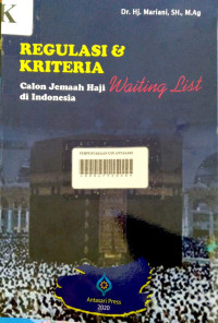 Regulasi & Kriteria Calon Jemaah Haji Waiting List di Indonesia