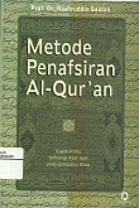 Metode Penafsiran Al-Qur'an:Kajian Kritis terhadap Ayat-ayat Yang Beredaksi Mirip