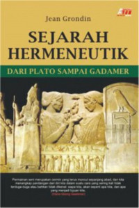 Sejarah hermeneutik: dari Plato sampai Gadamar