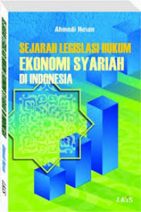 Sejarah Legislasi Hukum Ekonomi Syariah di Indonesia