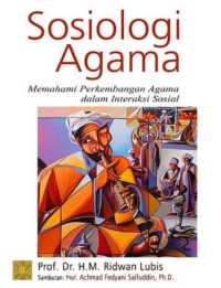 SOSIOLOGI AGAMA : Teori dan Perspektif Keindonesiaan