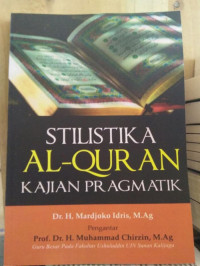 Stilistika Al-Quran kajian pragmatik