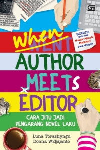 Whwn author meets editor: cara jitu jadi pengarang novel laku