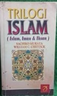 Trilogi Islam  (Islam, Iman & Ihsan)