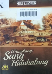 WANGKANG: Sang Hulubalang