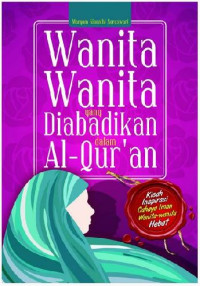 Wanita-Wanita Yang Diabadikan Dalam Al-Qur'an