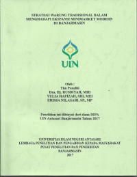 Strategi warung tradisional dalam menghadapi ekspansi minimarket modern di Banjarmasin