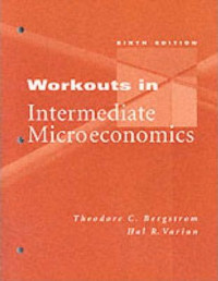 Workouts in Intermediate Microeconomics